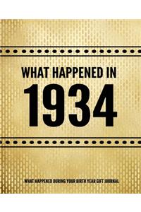 What Happened In 1934 - What Happened During Your Birth Year Gift Journal