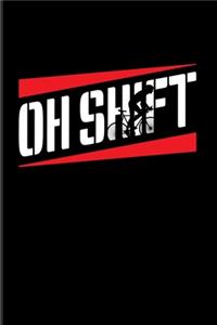 Oh Shift