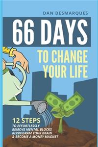 66 Days to Change Your Life