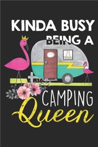 Kinda Busy Being A Camping Queen
