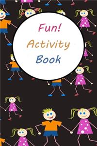 Fun! Activity Book