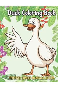 Duck Coloring Book Tropical Jungle Mandala Edition