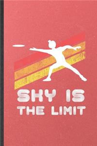 Sky Is the Limit