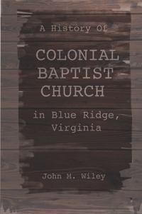 History of Colonial Baptist Church in Blue Ridge, Virginia