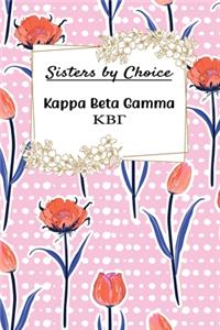 Sisters By Choice Kappa Beta Gamma