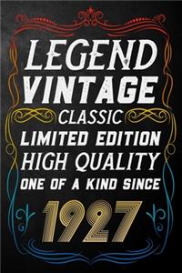 Legend Vintage Classic Limited Edition High Quality One Of A Kind Since 1927