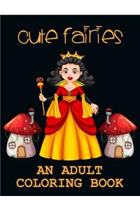 Cute Fairies an adult coloring book