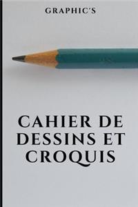 Cahier de Dessins Et Croquis