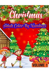 Christmas Adult Color By Numbers ( Volume 1 )