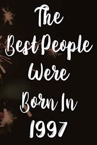 The Best People Were Born In 1997