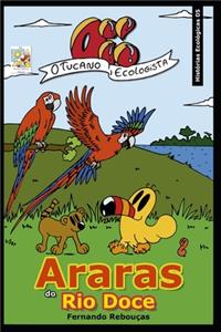 Oi! O Tucano Ecologista: Araras do Rio Doce