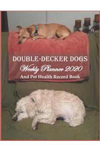 Double-Decker Dogs Weekly Planner 2020 And Pet Health Record Book