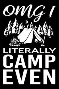 Omg! Literally Camp Even