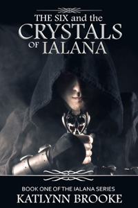 Six and the Crystals of Ialana
