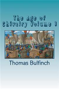 The Age of Chivalry Volume 1