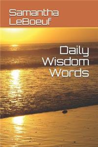 Daily Wisdom Words