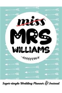 Miss Mrs Williams Super-Simple Wedding Planner & Journal