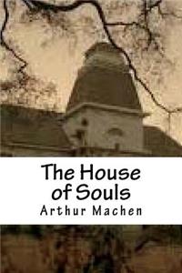 The House of Souls