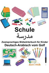 Deutsch-Arabisch vom Golf Schule Zweisprachiges Bildwörterbuch für Kinder