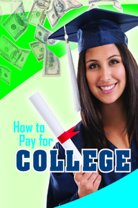 How to Pay for College