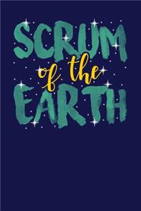 Scrum of the Earth