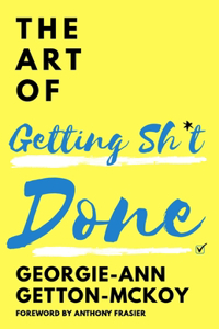 Art of Getting Sh*t Done