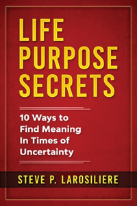 Life Purpose Secrets