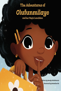 Adventures of Olufunmilayo and Her Magic Lunchbox