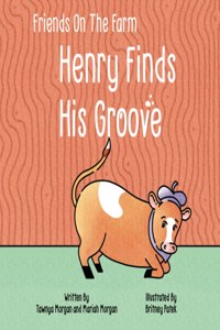 Henry Finds His Groove