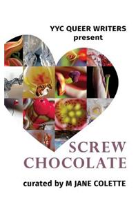 Screw Chocolate