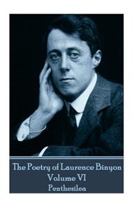 Poetry of Laurence Binyon - Volume VI