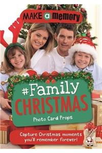 Make a Memory #Family Christmas