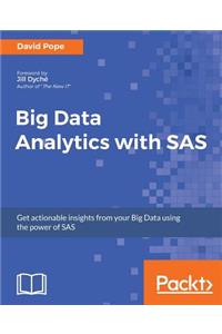 Big Data Analytics with SAS