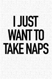 I Just Want to Take Naps