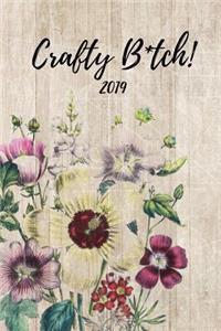 Crafty B*tch 2019