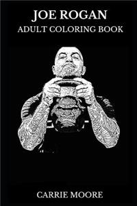 Joe Rogan Adult Coloring Book