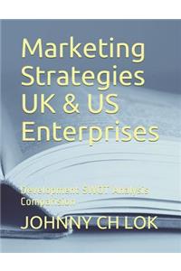 Marketing Strategies UK & Us Enterprises