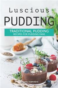 Luscious Pudding