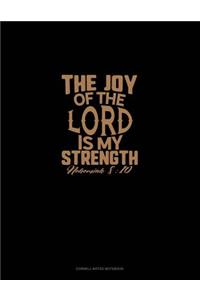 The Joy of the Lord Is My Strength - Nehemiah 8