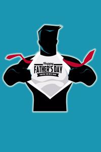 Happy Father's Day. You're the Best Dad!
