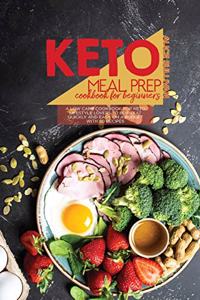 Keto Meal Prep Cookbook For Beginners