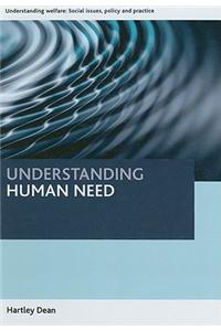 Understanding Human Need: Social Issues, Policy and Practice