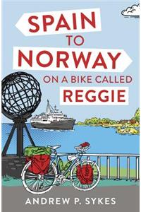 Spain to Norway on a Bike Called Reggie