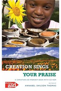 Creation Sings Your Praise