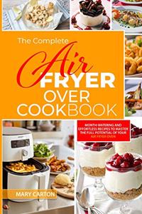 The Complete Air Fryer Oven Cookbook