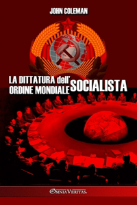 dittatura dell'ordine mondiale socialista