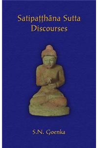 Satipatthana Sutta Discourses