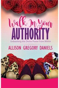 Walk in Your Authority
