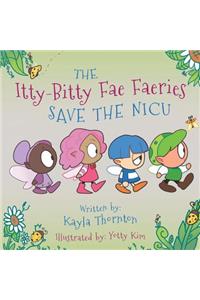 Itty-Bitty Fae Faeries Save the NICU