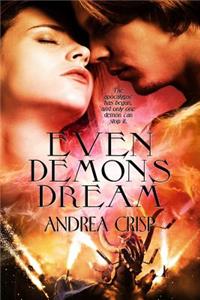 Even Demons Dream